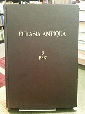 Eurasia Antiqua. Zeitschrift für Archäologie Eurasiens. Band 3 (1997).
