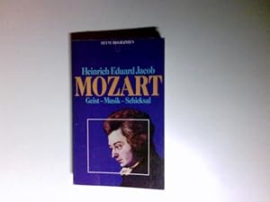 Seller image for Mozart : Geist - Musik - Schicksal. [Zeittafel, Stammtafel, Bibliogr. u. Werkverz. wurden erarb. von Gnter Pssiger] / Heyne-Bcher / 12 / Heyne-Biographien ; Nr. 22 for sale by Antiquariat Buchhandel Daniel Viertel