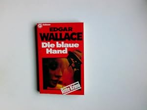 Bild des Verkufers fr Die blaue Hand : Kriminalroman = The blue hand. [Aus d. Engl. bertr. von Gregor Mller] / Goldmann-Taschen-Krimi ; 6 zum Verkauf von Antiquariat Buchhandel Daniel Viertel