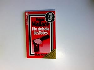 Bild des Verkufers fr Die Melodie des Todes : Kriminalroman. Edgar Wallace; Teil: No. 50., [aus d. Engl. bertr. von Richard Grossmann] zum Verkauf von Antiquariat Buchhandel Daniel Viertel