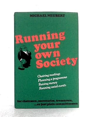 Seller image for Running your Own Society for sale by World of Rare Books