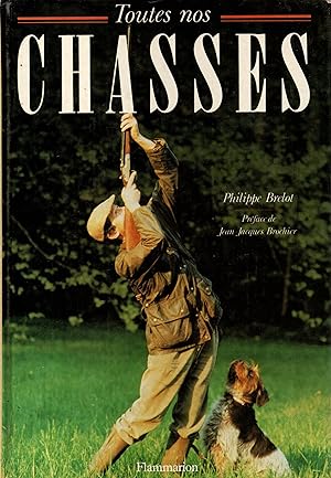 Imagen del vendedor de Toutes nos chasses a la venta por JP Livres