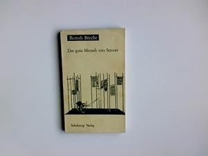 Seller image for Der gute Mensch von Sezuan : Parabelstck. Bertolt Brecht. [Mitarb.: R. Berlau u. M. Steffin] for sale by Antiquariat Buchhandel Daniel Viertel