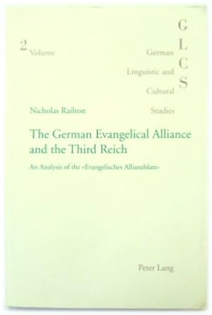 The German Evangelical Alliance and the Third Reich: An Analysis of the Evangelisches Allianzblat...