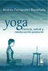 Imagen del vendedor de YOGA: CIENCIA, SALUD Y REEDUCACIN POSTURAL a la venta por Agapea Libros