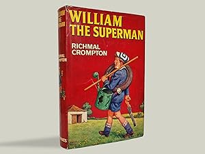 Bild des Verkufers fr William the Superman - WARMLY INSCRIBED BY THE AUTHOR TO HER SISTER GWEN IN THE YEAR OF PUBLICATION zum Verkauf von West Hull Rare Books - P.B.F.A.