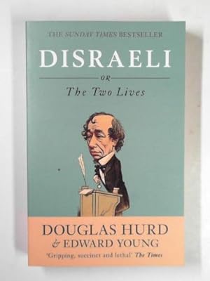 Image du vendeur pour Disraeli: or, the two lives mis en vente par Cotswold Internet Books