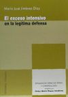 EL EXCESO INTENSIVO EN LA LEGÍTIMA DEFENSA.