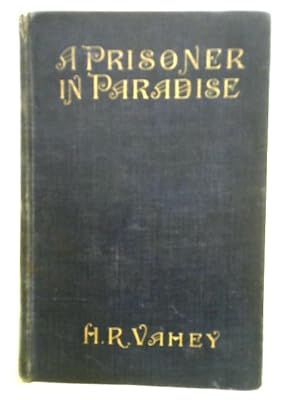 Seller image for A Prisoner in Paradise for sale by World of Rare Books