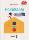 Montessori en casa: 80 juegos pedagógicos para fabricar uno mismo