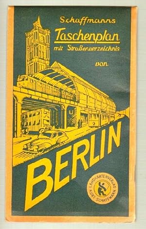 Schaffmanns Taschenplan mit Straßenverzeichnis von Berlin. Mit einer Nebenkarte. Maßstab 1:25 000...