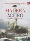 Imagen del vendedor de De madera y acero: el resurgir de la Armada Espaola a la venta por Agapea Libros