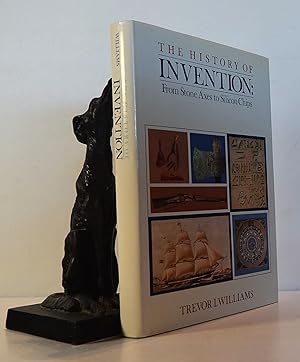 Seller image for THE HISTORY OF INVENTION. From Stone Axes to Silicon Chips for sale by A&F.McIlreavy.Buderim Rare Books