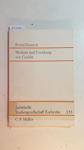 Seller image for Medizin und Forschung vor Gericht : Kunstfehler, Aufklrung und Experiment im deutschen und amerikanischen Recht ; (Vortrag 28. Oktober 1977) for sale by Gebrauchtbcherlogistik  H.J. Lauterbach