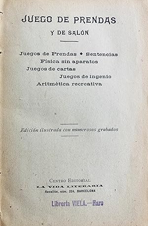 Juego de prendas y de salón. Juegos de prendas, sentencias, física sin aparatos, juegos de cartas...