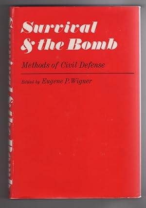 Survival and the Bomb: Methods of Civil Defense