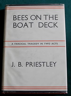 Bees on a Boat Deck. A Farcical Tragedy in Two Acts.