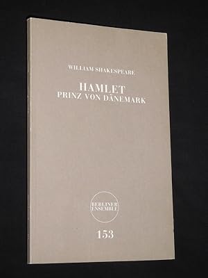 Seller image for Programmbuch 153 Berliner Ensemble 2013/14. HAMLET - PRINZ VON DNEMARK von Shakespeare. Insz.: Leander Haumann, Bhnenbild: Johannes Schtz, Kostme: Andrea Schmidt-Futterer. Mit Christopher Nell (Hamlet), Anna Graenzer (Ophelia), Roman Kaminski, Traute Hoess, Norbert St, Felix Tittel, Luca Schaub, Peter Miklusz (mit Stckabdruck) for sale by Fast alles Theater! Antiquariat fr die darstellenden Knste