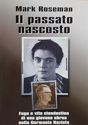 Immagine del venditore per Il passato nascosto Editrice Corbaccio Milano 2001 venduto da Studio bibliografico De Carlo