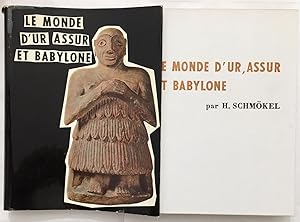 Le monde d' UR ASSUR et Babylone