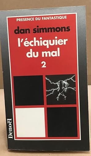 Seller image for L'echiquier du mal 2 for sale by librairie philippe arnaiz
