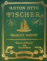 Immagine del venditore per Anton Otto Fischer, Marine Artist (luxueus edition) Number 8 of 150 copies in Leather Goatskin venduto da nautiek