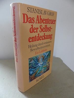 Seller image for Das Abenteuer der Selbstentdeckung. Heilung durch vernderte Bewutseinszustnde. Ein Leitfaden. - bersetzung aus dem Amerikanischen von Wolfgang Stifter. for sale by Antiquariat Maralt