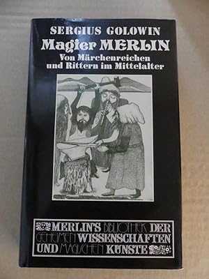 Magier Merlin. Märchenreiche und Ritter im Mittelalter.