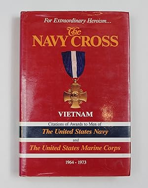 The Navy Cross: Vietnam : Citations of Awards to Men of the United States Navy and the United Sta...