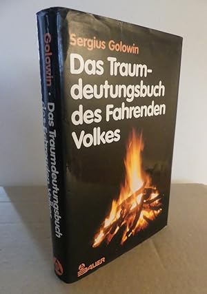 Das Traumdeutungsbuch des Fahrenden Volkes. Gesammelt und herausgegeben von Sergius Golowin. - Mi...