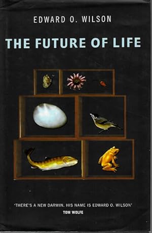 Seller image for The Future of Life for sale by PEMBERLEY NATURAL HISTORY BOOKS BA, ABA