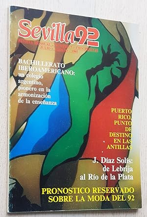 SEVILLA 92. Revista mensual. Nº 7. Agosto 1985. Pronóstico reservado sobre la moda del 92. J. Dia...