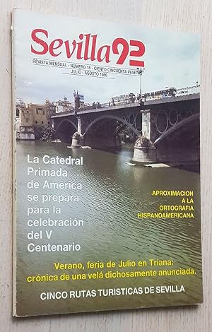 SEVILLA 92. Revista mensual. Nº 18. Julio-Agosto 1986. Triana, en velá por Santiago. Meditaciones...
