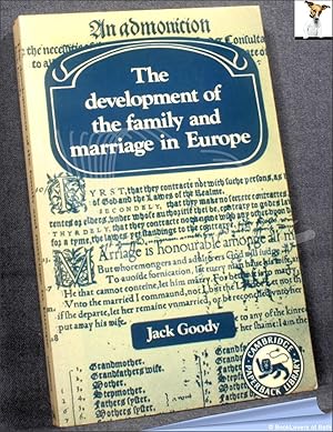 Bild des Verk�ufers f�r The Development of the Family and Marriage in Europe zum Verkauf von BookLovers of Bath