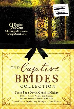 Seller image for THE CAPTIVE BRIDES COLLECTION 9 Stories of Great Challenges Overcome through Great Love for sale by Z-A LLC