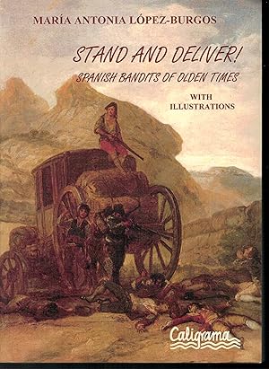 Seller image for Stand and deliver ! . Spanish bandits of olden times for sale by Librera Santa Brbara