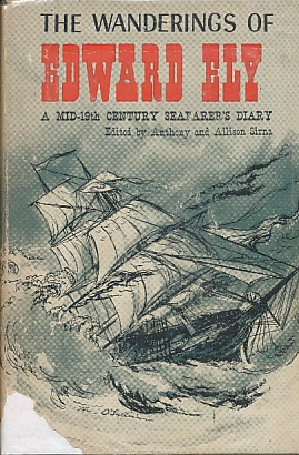 Bild des Verkufers fr The Wanderings of Edward Ely: A Mid-19th Century Seafarer's Diary zum Verkauf von Bookshelf of Maine