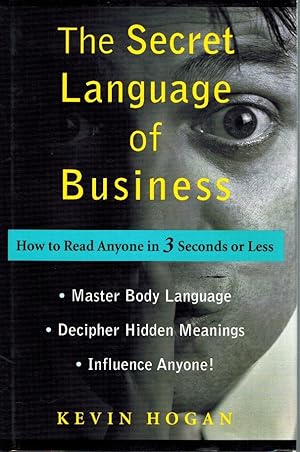 Imagen del vendedor de THE SECRET LANGUAGE OF BUSINESS How to Read Anyone in 3 Seconds or Less a la venta por Z-A LLC