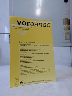 Vorgänge : Zeitschrift für Bürgerrechte und Gesellschaftspolitik. Vorgänge 197. Die rechte Gefahr...