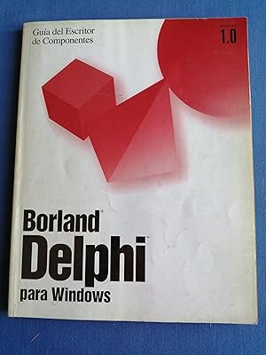 Borland Delphi para Windows : guía del escritor de componentes : versión 1.0