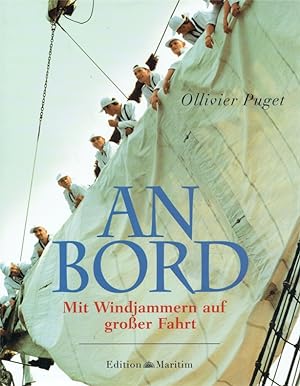 Seller image for An Bord : Mit Windjammern auf groer Fahrt :. for sale by Antiquariat Bernhardt