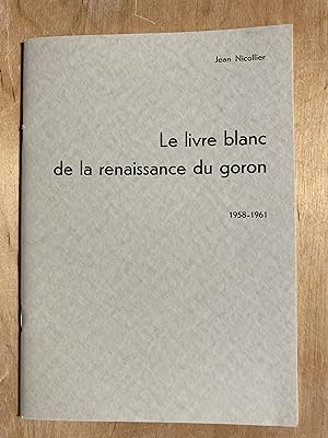 Le livre blanc de la renaissance du goron 1958-1961.