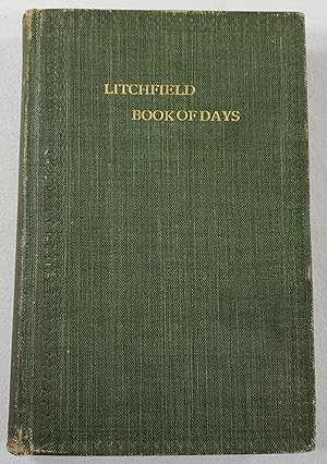 Imagen del vendedor de The Litchfield Book of Days. A Collation of the Historical, Biographical, and Literary Reminiscences of the Town of Litchfield, Connecticut a la venta por Resource Books, LLC