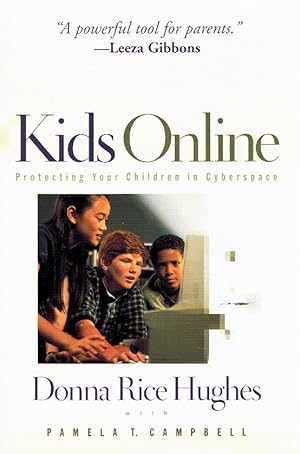 Seller image for KIDS ONLINE - PROTECTING YOUR CHILDREN IN CYBERSPACE for sale by Z-A LLC
