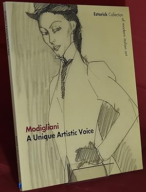 Modigliani: 1884-1920 A Unique Artistic Voice