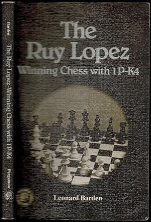 Bild des Verkufers fr The Ruy Lopez Winning Chess with 1 P-K4 zum Verkauf von The Book Collector, Inc. ABAA, ILAB