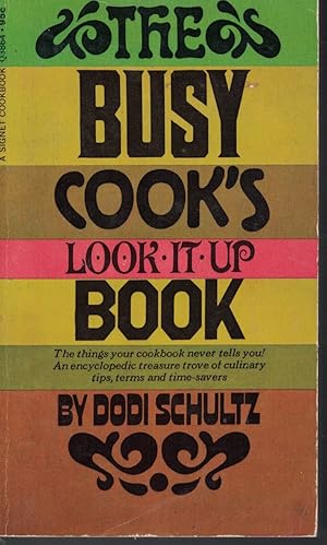 Seller image for Busy Cook's Look It Up Book Things the Cookbook Never Tells You for sale by Ye Old Bookworm