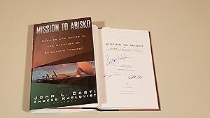 Seller image for Mission To Abisko: Stories And Myths In The Creation Of Scientific "Truth": Signed for sale by SkylarkerBooks