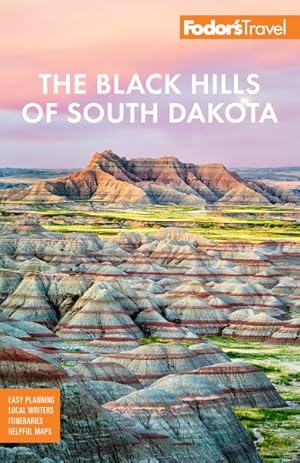 Seller image for Fodor's the Black Hills of South Dakota : With Mount Rushmore & Badlands National Park for sale by GreatBookPricesUK