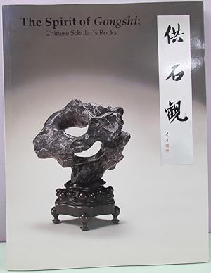 Seller image for Spirit of Gongshi: Chinese Scholar's Rocks for sale by Antique Emporium